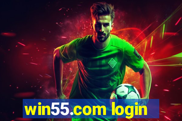 win55.com login